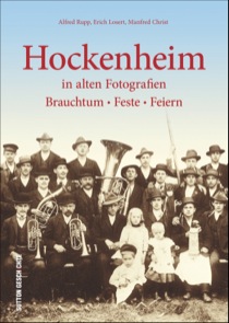 Buch - Hockenheim in alten Fotografien: Brauchtum, Feste, Feiern
