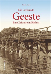 Buch - Die Gemeinde Geeste: Eine Zeitreise in Bildern