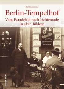 Buch - Berlin-Tempelhof: Vom Paradefeld nach Lichtenrade in alten Bildern